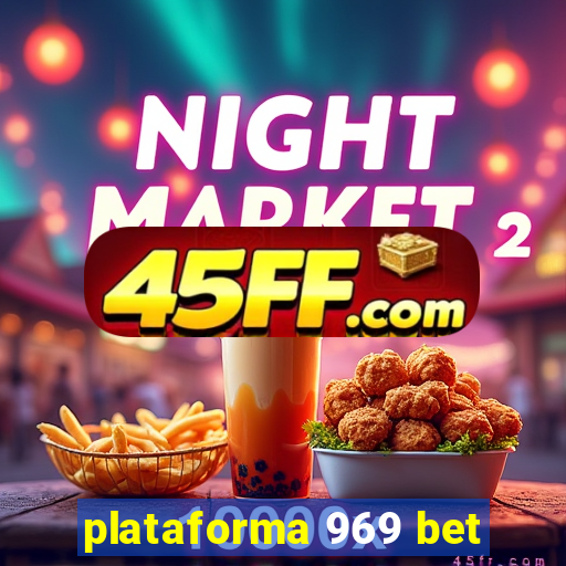 plataforma 969 bet